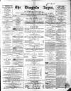 Drogheda Argus and Leinster Journal Saturday 15 May 1869 Page 1