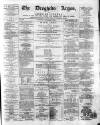 Drogheda Argus and Leinster Journal Saturday 27 November 1869 Page 1