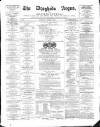 Drogheda Argus and Leinster Journal Saturday 13 January 1872 Page 1
