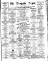 Drogheda Argus and Leinster Journal Saturday 15 January 1876 Page 1