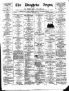 Drogheda Argus and Leinster Journal Saturday 09 December 1882 Page 1