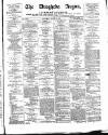 Drogheda Argus and Leinster Journal Saturday 15 March 1884 Page 1