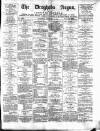 Drogheda Argus and Leinster Journal Saturday 13 December 1884 Page 1