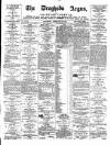 Drogheda Argus and Leinster Journal Saturday 28 February 1885 Page 1