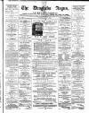 Drogheda Argus and Leinster Journal Saturday 01 May 1886 Page 1