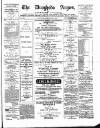 Drogheda Argus and Leinster Journal Saturday 26 February 1887 Page 1