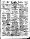 Drogheda Argus and Leinster Journal Saturday 07 May 1887 Page 1