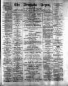 Drogheda Argus and Leinster Journal Saturday 01 September 1888 Page 1
