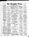 Drogheda Argus and Leinster Journal Saturday 06 August 1892 Page 1