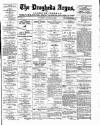 Drogheda Argus and Leinster Journal Saturday 28 August 1897 Page 1