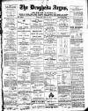 Drogheda Argus and Leinster Journal Saturday 18 May 1901 Page 1