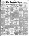 Drogheda Argus and Leinster Journal Saturday 08 March 1902 Page 1