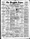 Drogheda Argus and Leinster Journal Saturday 10 August 1907 Page 1