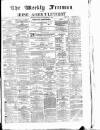 Weekly Freeman's Journal Saturday 16 September 1871 Page 1