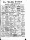 Weekly Freeman's Journal Saturday 28 October 1871 Page 1