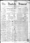 Dundalk Democrat, and People's Journal Saturday 04 March 1865 Page 1