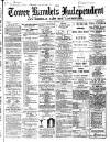 Tower Hamlets Independent and East End Local Advertiser Saturday 09 February 1867 Page 1