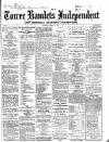 Tower Hamlets Independent and East End Local Advertiser Saturday 30 March 1867 Page 1