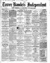 Tower Hamlets Independent and East End Local Advertiser Saturday 05 October 1867 Page 1