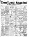 Tower Hamlets Independent and East End Local Advertiser Saturday 09 November 1867 Page 1