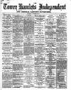 Tower Hamlets Independent and East End Local Advertiser Saturday 16 November 1867 Page 1