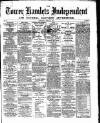 Tower Hamlets Independent and East End Local Advertiser Saturday 25 April 1868 Page 1