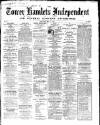 Tower Hamlets Independent and East End Local Advertiser Saturday 16 May 1868 Page 1