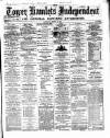 Tower Hamlets Independent and East End Local Advertiser Saturday 20 March 1869 Page 1