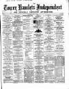 Tower Hamlets Independent and East End Local Advertiser Saturday 08 May 1869 Page 1