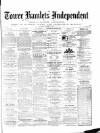 Tower Hamlets Independent and East End Local Advertiser Saturday 24 July 1869 Page 1