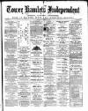 Tower Hamlets Independent and East End Local Advertiser Saturday 23 April 1870 Page 1