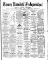 Tower Hamlets Independent and East End Local Advertiser Saturday 07 May 1870 Page 1