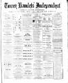 Tower Hamlets Independent and East End Local Advertiser Saturday 25 June 1870 Page 1