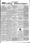 Chepstow Weekly Advertiser Saturday 21 February 1857 Page 1