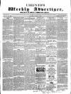 Chepstow Weekly Advertiser Saturday 07 May 1859 Page 1
