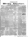 Chepstow Weekly Advertiser Saturday 06 August 1859 Page 1