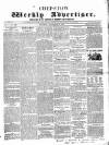 Chepstow Weekly Advertiser Saturday 03 September 1859 Page 1