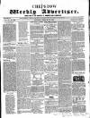 Chepstow Weekly Advertiser Saturday 04 February 1860 Page 1