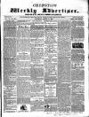 Chepstow Weekly Advertiser Saturday 17 March 1860 Page 1
