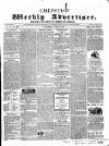 Chepstow Weekly Advertiser Saturday 23 June 1860 Page 1