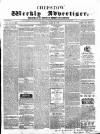 Chepstow Weekly Advertiser Saturday 30 June 1860 Page 1