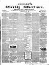 Chepstow Weekly Advertiser Saturday 21 July 1860 Page 1