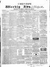 Chepstow Weekly Advertiser Saturday 08 September 1860 Page 1