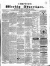 Chepstow Weekly Advertiser Saturday 27 October 1860 Page 1
