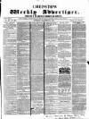 Chepstow Weekly Advertiser Saturday 21 December 1861 Page 1