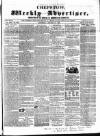 Chepstow Weekly Advertiser Saturday 11 January 1862 Page 1