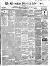 Chepstow Weekly Advertiser Saturday 03 December 1864 Page 1