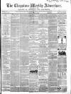 Chepstow Weekly Advertiser Saturday 13 May 1865 Page 1