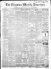 Chepstow Weekly Advertiser Saturday 12 August 1865 Page 1
