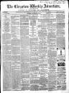 Chepstow Weekly Advertiser Saturday 23 September 1865 Page 1